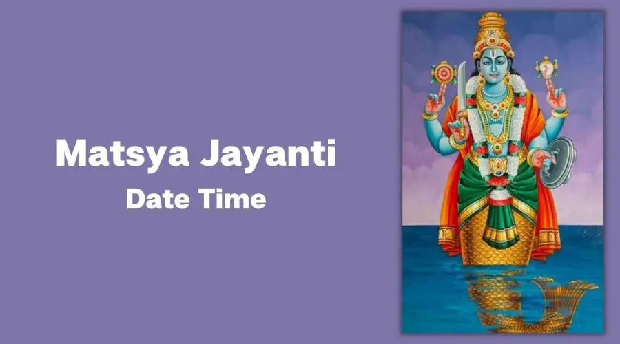 Matsya Jayanti 2024 Date, Time, Rituals, and Significance