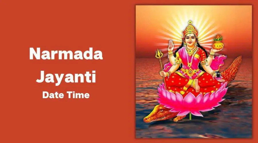 Narmada Jayanti 2023 Date, Time, Origin, Legends & Celebrations