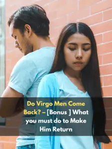 Do Virgo Men Come Back?