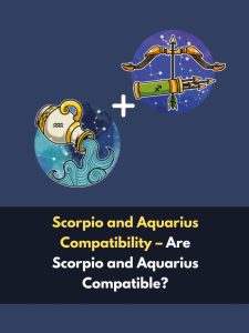 Scorpio and Aquarius Compatibility