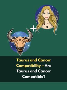 Taurus and Cancer Compatibility