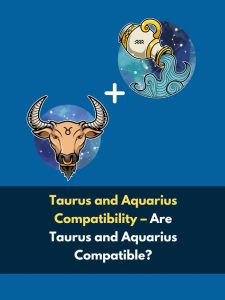 Taurus and Aquarius Compatibility