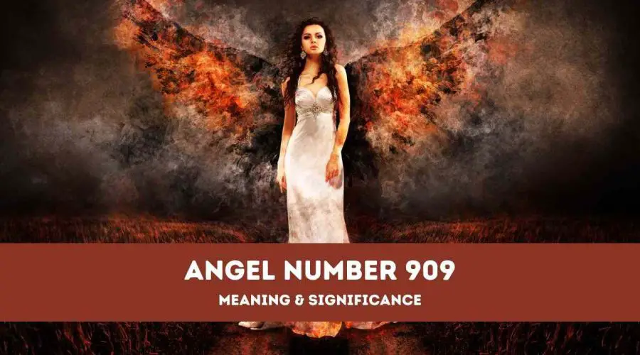 Angel Number 909 – A Complete Guide to Angel Number 909 Meaning and Significance
