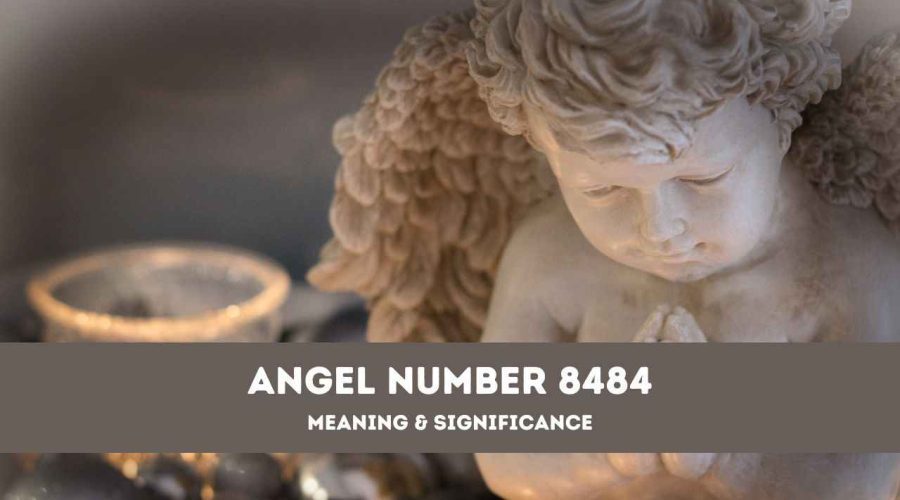 Angel Number 8484 – A Complete Guide to Angel Number 8484 Meaning and Significance