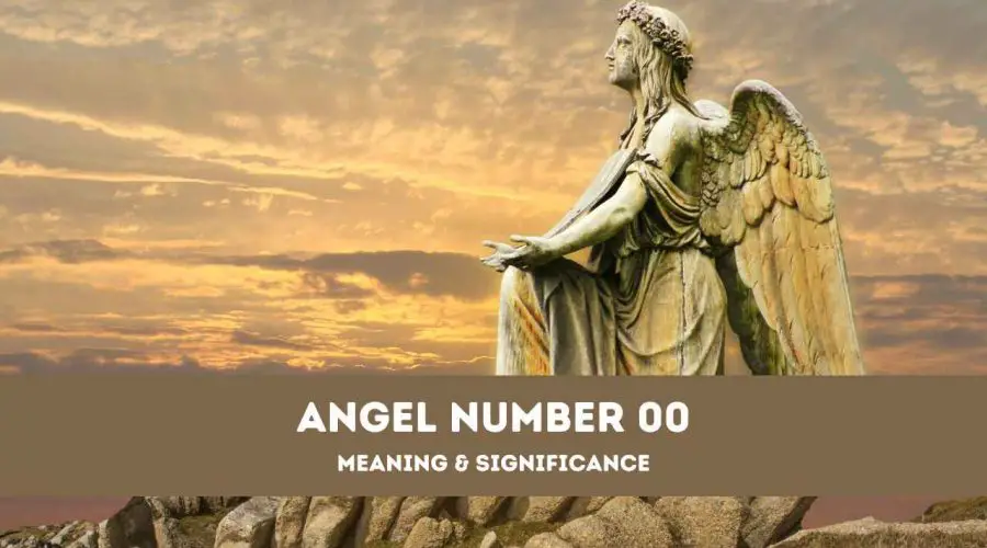 Angel Number 00 – A Complete Guide to Angel Number 00 Meaning and Significance
