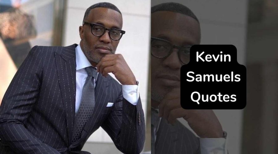 25 Best Kevin Samuels Quotes – 25 Kevin Samuels Quotes About Woman