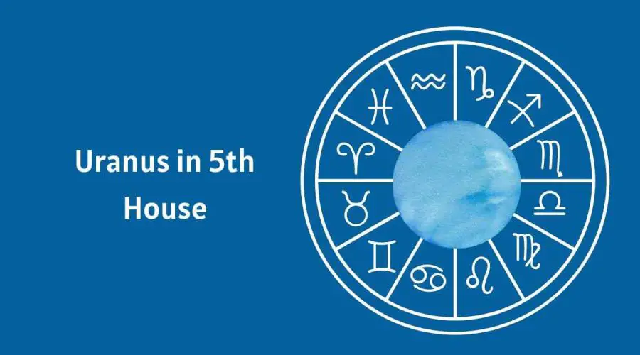 Uranus in 5th House – A Complete Guide