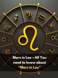 All You need to know about “Mars in Leo”