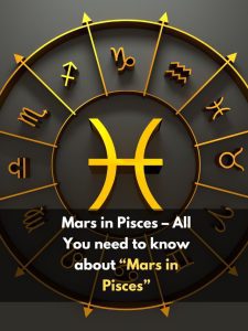All You need to know about “Mars in Pisces”