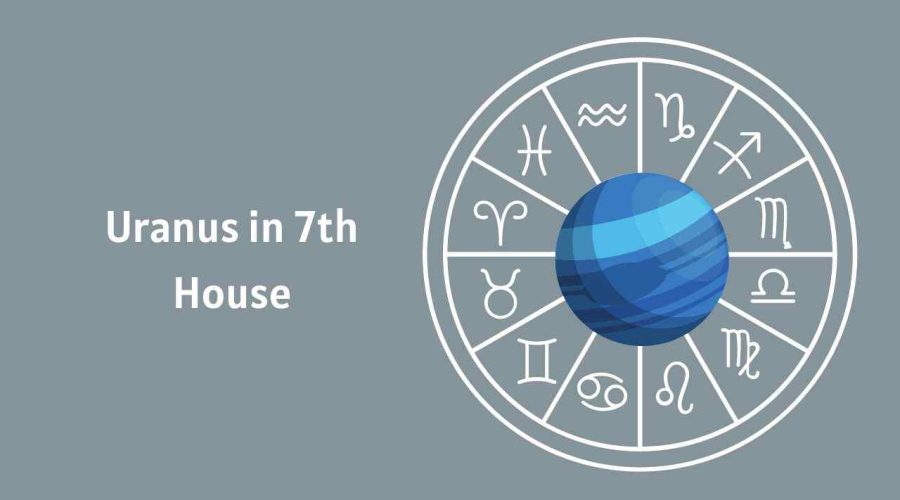 Uranus in 7th House – A Complete Guide
