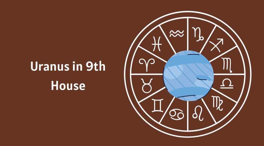 Uranus in 9th House – A Complete Guide