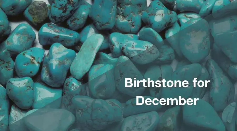 Birthstone for December – What Birthstone is for December?