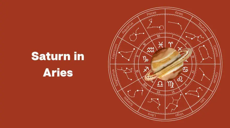 Saturn in Aries – A Complete Guide – [BONUS] Why is Saturn in Aries Debilitated?