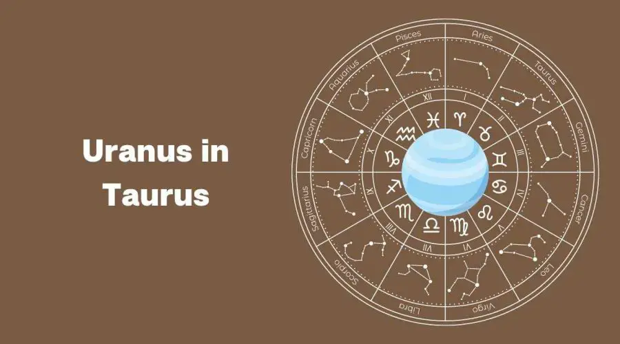 Uranus in Taurus – A Complete Guide