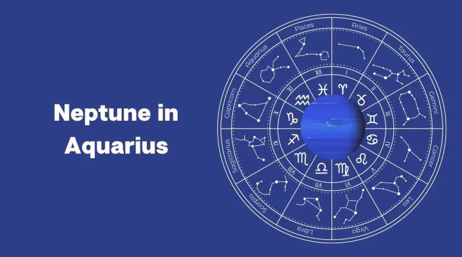 Neptune in Aquarius – A Complete Guide