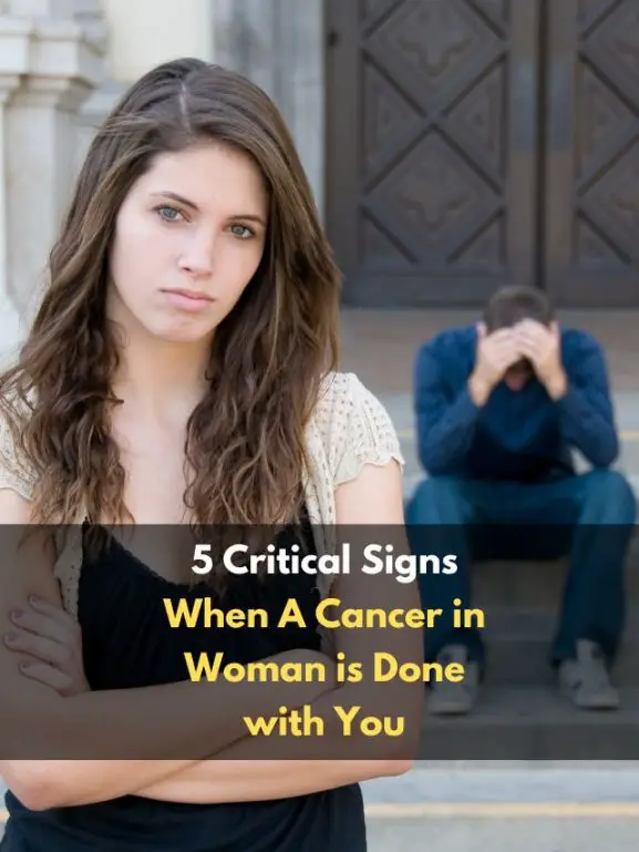 When A Cancer Woman is Done with You 5 Critical Signs You Should NOT