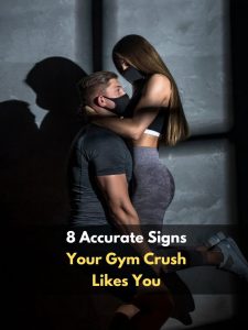 8 Accurate Signs Your Gym Crush Likes You