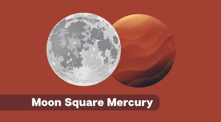 Moon Square Mercury – A Complete Guide