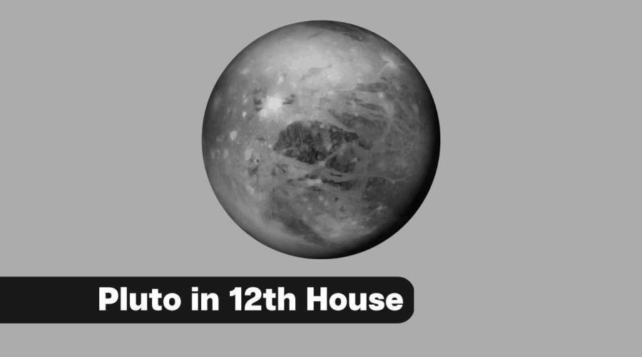 Pluto In 12th House: A Complete Guide