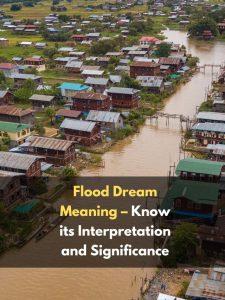Flood Dream Meaning – Know its Interpretation and Significance