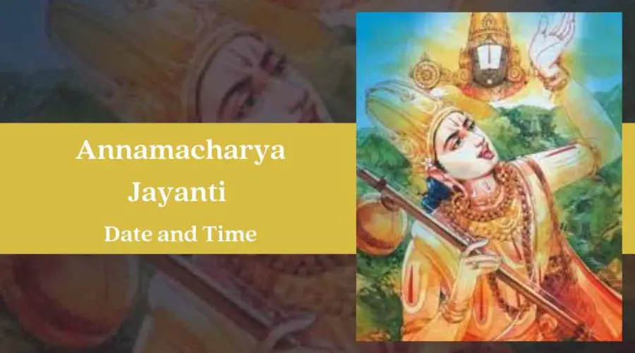 Annamacharya Jayanti 2023 Date, Time, Rituals & Significance
