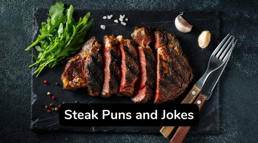 40 Funny Steak Puns and Jokes That Will Make You Laugh Out Loud