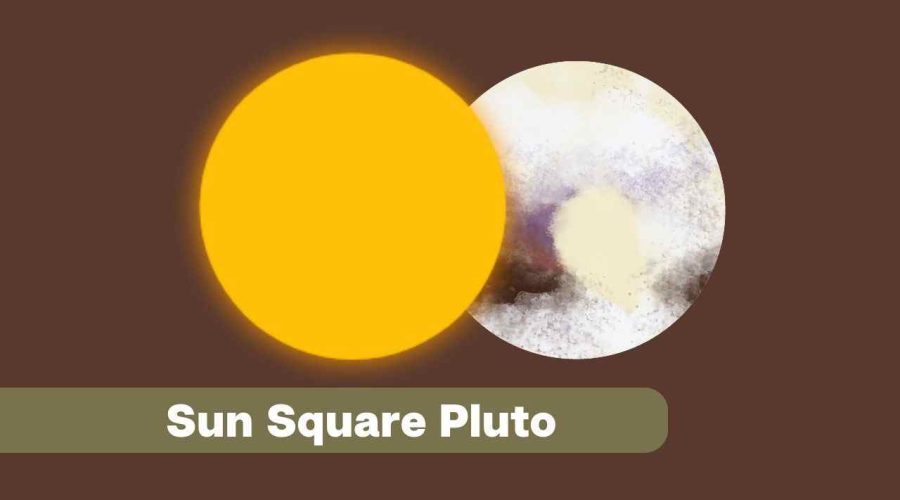 Sun Square Pluto – A Complete Guide