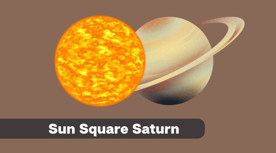 Sun Square Saturn – A Complete Guide