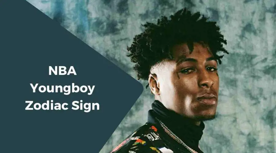 A Complete Guide on NBA Youngboy Zodiac Sign