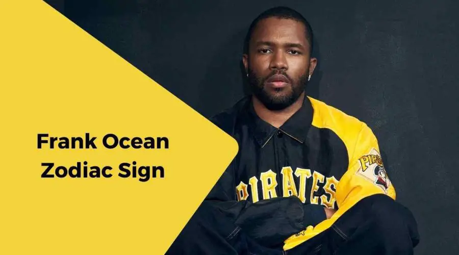 A Complete Guide on Frank Ocean Zodiac Sign