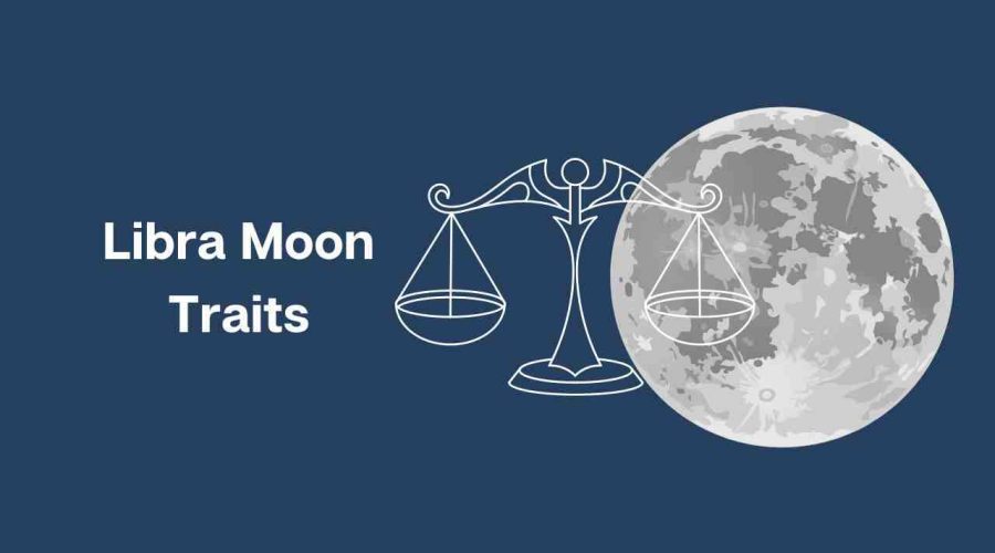 Libra Moon Traits – All You Need to Know about Moon in Libra – Libra Moon
