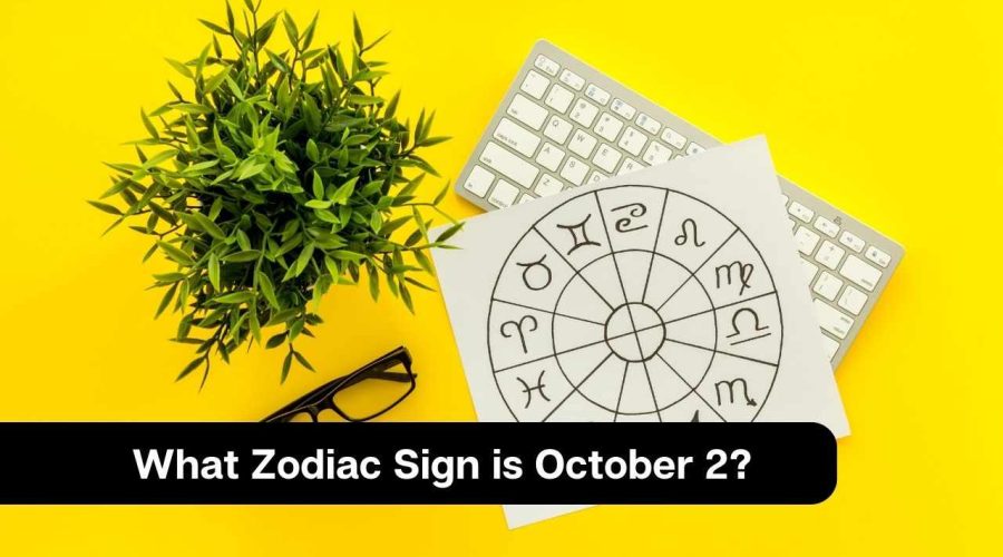 What Zodiac Sign is October 2?