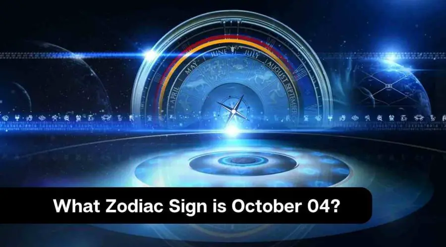 What Zodiac Sign is October 04?
