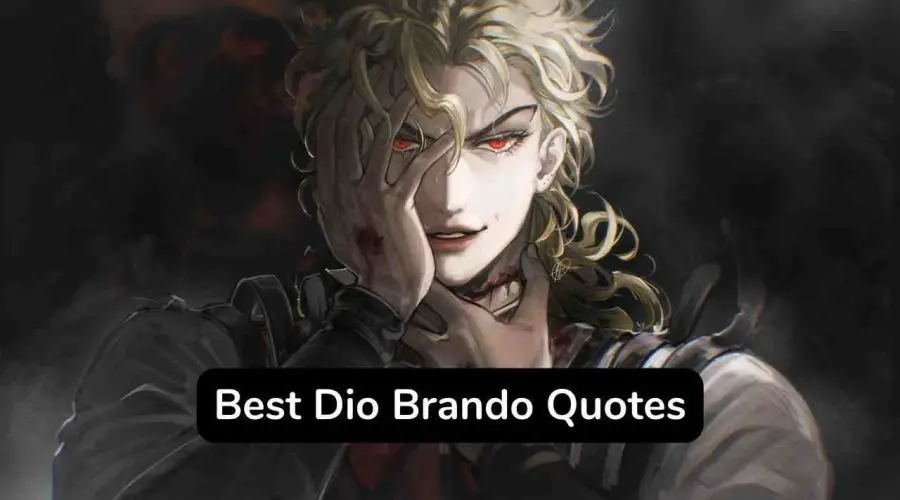 Dio BRANDO (Character) ➜ Quotes –