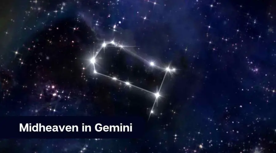 Gemini Midheaven – A Complete Guide on Midheaven in Gemini