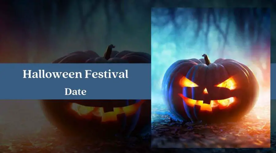 Halloween 2023 Date, Celebrations & Significance