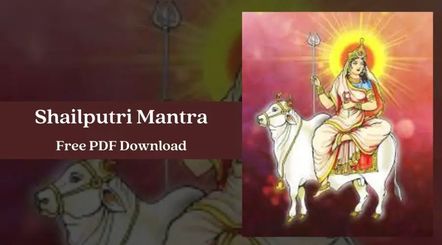 Maa Shailputri Mantra – शैलपुत्री मंत्र | Free PDF Download