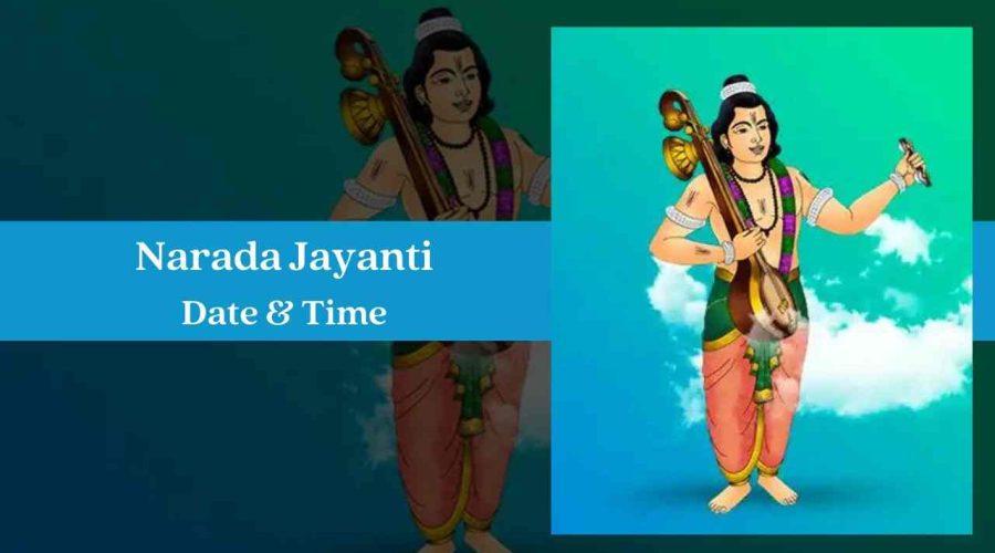 Narada Jayanti 2024: Date, Time, Rituals, Celebrations and Many More