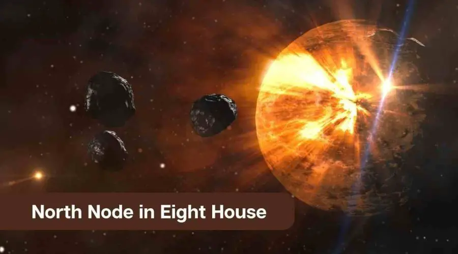 North Node in Eight House – A Comprehensive Guide
