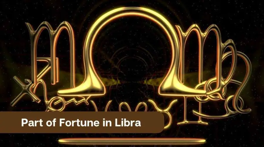 Part of Fortune in Libra – A Comprehensive Guide