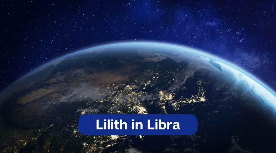 Lilith in Libra – Know the Black Moon Lilith in Libra Meaning and Significance