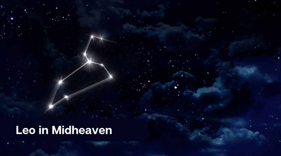 Leo Midheaven – A Complete Guide on Midheaven in Leo