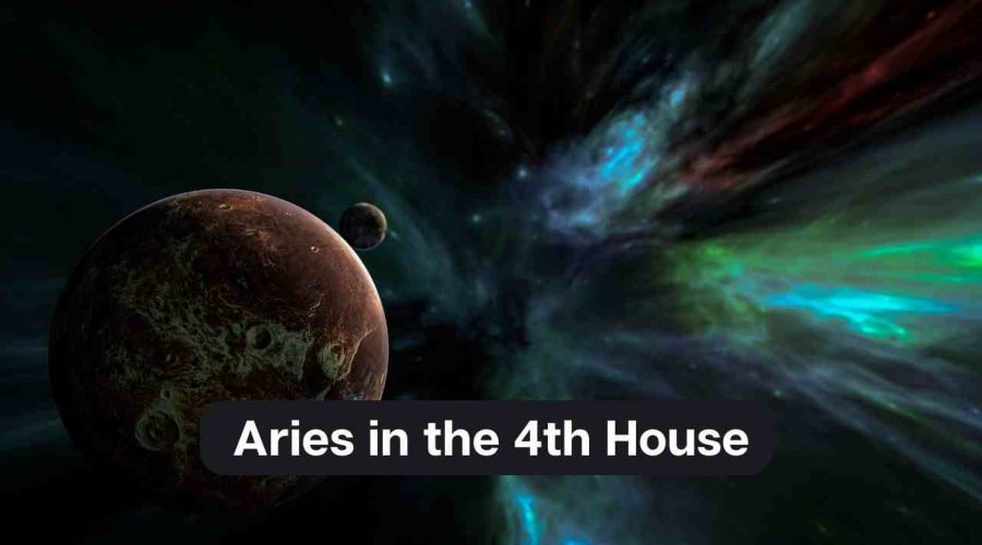 Aries in the 4th House – A Comprehensive Guide