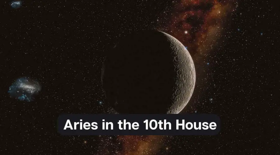 Aries in the 10th House – A Comprehensive Guide