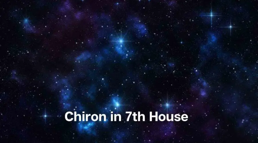 Chiron in 7th House – Know its Meaning