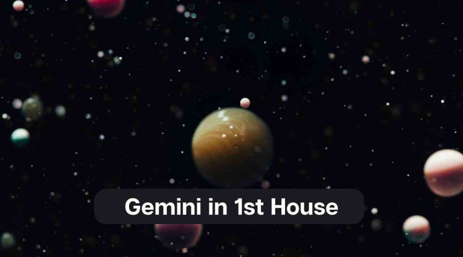 Gemini in 1st House – A Comprehensive Guide
