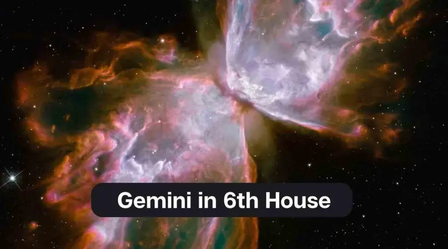 Gemini in 6th House – A Comprehensive Guide