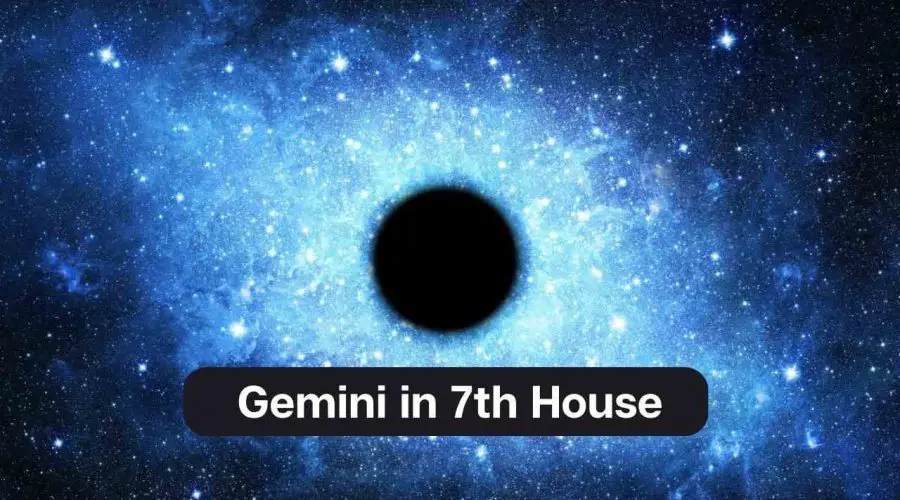 Gemini in 7th House – A Comprehensive Guide