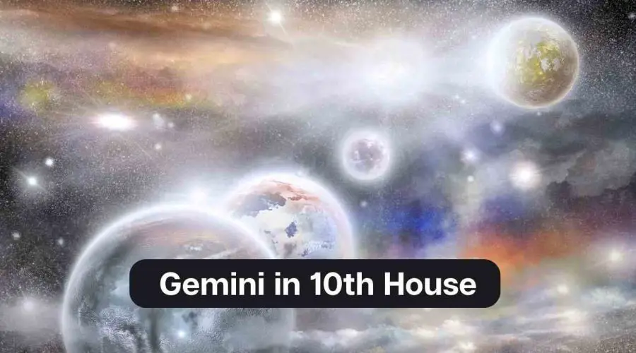 Gemini in 10th House – A Comprehensive Guide