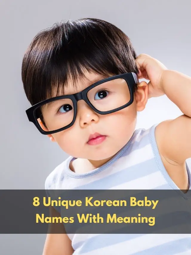 8 Unique Korean Baby Names With Meaning